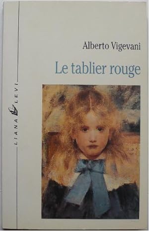 Immagine del venditore per Le tablier rouge. venduto da Librairie les mains dans les poches