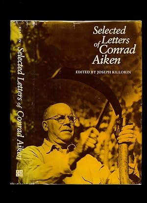 Seller image for Selected Letters of Conrad Aiken [Double Signed] for sale by Little Stour Books PBFA Member