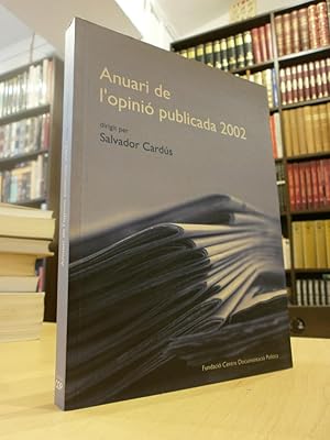 Seller image for ANUARI DE L'OPINI PUBLICADA 2002. for sale by LLIBRERIA KEPOS-CANUDA