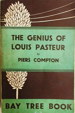 Image du vendeur pour The Genius of Louis Pasteur mis en vente par Calm Water Books