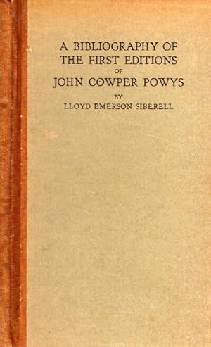 A Bibliography of the First Editions of John Cowper Powys