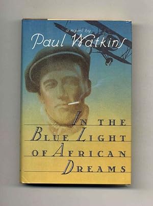 In The Blue Light Of African Dreams - 1st Edition/1st Printing