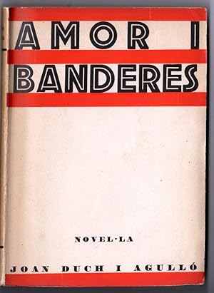 Imagen del vendedor de AMOR I BANDERES. a la venta por Libreria Anticuaria Farr