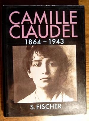 Bild des Verkufers fr Camille Claudel. 1864 - 1943. Deutsch von Annette Lallemand. zum Verkauf von Antiquariat Johann Forster