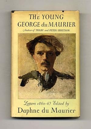 Seller image for The Young George Du Maurier: a Selection of His Letters, 1860-67 - 1st Edition/1st Printing for sale by Books Tell You Why  -  ABAA/ILAB