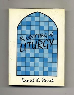 Seller image for The Crafting of Liturgy for sale by Books Tell You Why  -  ABAA/ILAB