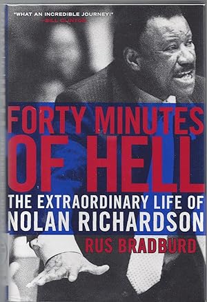 Imagen del vendedor de Forty Minutes of Hell: the extraordinary life of Nolan Richardson a la venta por ReREAD Books & Bindery