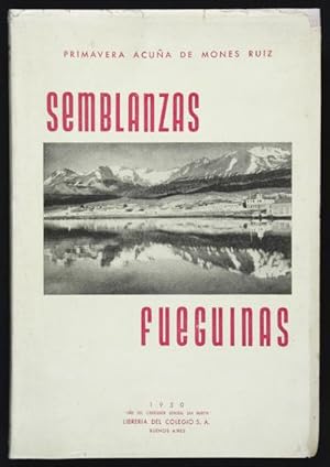 Imagen del vendedor de Semblanzas Fueguinas. Tierra del Fuego. Ushuaia 1948 a la venta por Lirolay