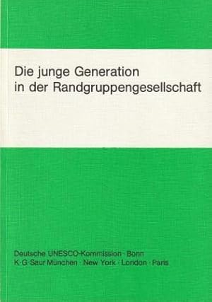 Image du vendeur pour Die junge Generation in der Randgruppengesellschaft. mis en vente par Versandantiquariat Dr. Uwe Hanisch