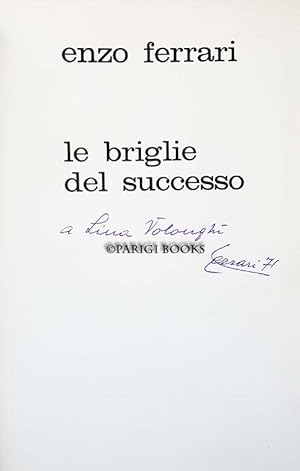 Le briglie del successo. (Signed and Inscribed Presentation Copy): Ferrari, Enzo