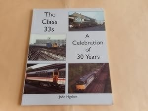 Seller image for The Class 33s for sale by David Pearson