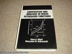 Composition and Analysis of Heavy Petroleum Fractions