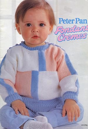 Seller image for PETER PAN : FONDANT CREMES : 12 Designs for Babies & Toddlers for sale by 100POCKETS