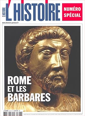 L'histoire n° 327, janvier 2008. Numéro spécial : Rome et les Barbares