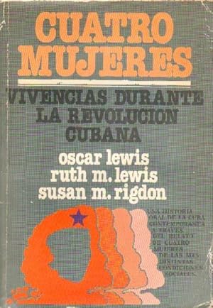 CUATRO MUJERES. VIVENCIAS DURANTE LA REVOLUCION CUBANA