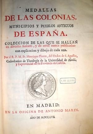 Medallas de las Colonias, municipios y pueblos antiguos de España. Colección de las que se hallan...