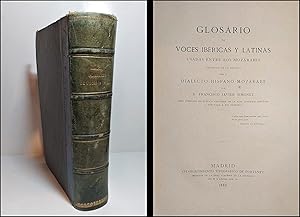 Glosario de voces ibéricas y latinas usadas entre los mozárabes. Precedido de un estudio sobre el...