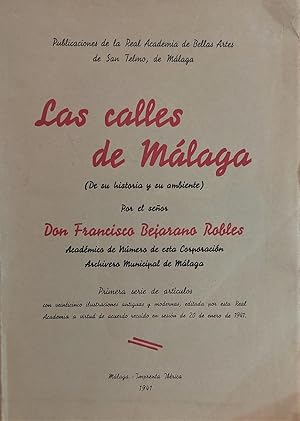 Imagen del vendedor de Las Calles de Mlaga. (De su historia y su ambiente). a la venta por Librera Anticuaria Antonio Mateos