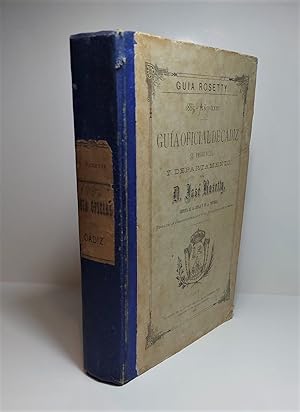 Guía Rosetty. 1885. Año XXXI. Guía Oficial de Cádiz, su Provincia y Departamento.