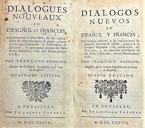 Imagen del vendedor de Dilogos nuevos en espaol y francs, Con muchos refranes, y las explicaciones de diversas maneras de hablar, propias  la Lengua Espaola; la construccin del Universo, y los trminos principales de las Artes y Ciencias, con un Nomencltor al fin. a la venta por Librera Anticuaria Antonio Mateos