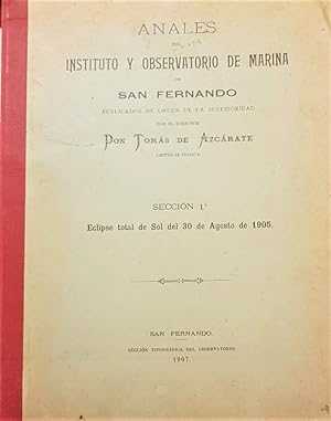 ANALES del Instituto y Observatorio de Marina de San Fernando. Publicados de orden de la superior...