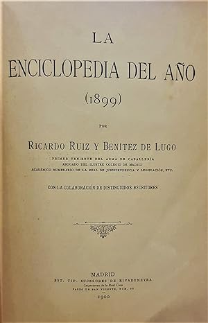 Imagen del vendedor de La Enciclopedia del Ao (1899). Con la colaboracin de distinguidos escritores. a la venta por Librera Anticuaria Antonio Mateos