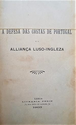 Seller image for A defesa das Costas de Portugal e a Alliana Luso-Ingleza. for sale by Librera Anticuaria Antonio Mateos