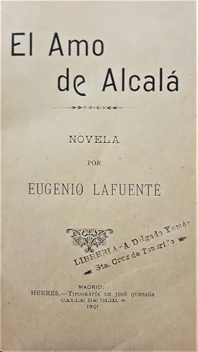 El Amo de Alcalá. Novela.