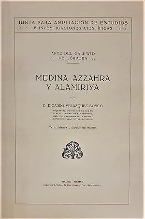 Imagen del vendedor de Arte del Califato de Crdoba. Medina Azzahra y Alamiriya. a la venta por Librera Anticuaria Antonio Mateos