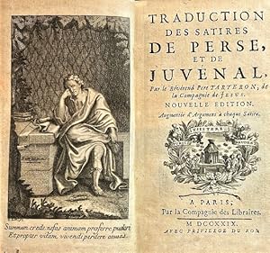 TRADUCTION des Satires de Perse, et de Juvénal, Par le Réverend Pere Tarteron, de la Compagnie de...