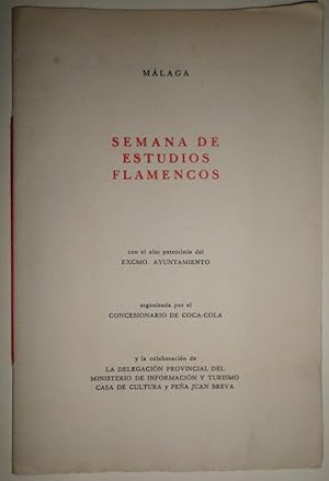 MÁLAGA. Semana de Estudios Flamencos con el alto patrocinio del Excmo. Ayuntamiento.