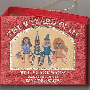 The Wizard of Oz. Illustrations by W. W. Denslow. [Miniature edition.]
