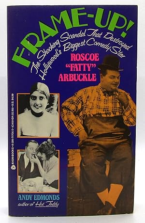 Bild des Verkufers fr Frame-Up!: The Shocking Scandal That Destroyed Hollywood's Biggest Comedy Star - Rosco "Fatty" Arbuckle zum Verkauf von Book Nook