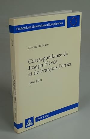 Seller image for Correspondance de Joseph Five et de Franois Ferrier. for sale by Antiquariat Dorner