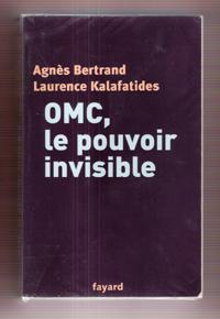 OMC , Le Pouvoir Invisible