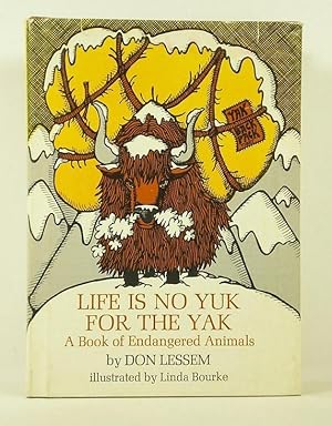 Bild des Verkufers fr Life Is No Yuk for the Yak: A Book of Endangered Animals zum Verkauf von Banjo Booksellers, IOBA