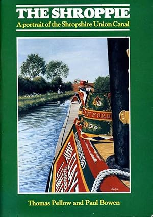 The Shroppie: A Portrait of the Shropshire Union Main Line and Its Middlewich Branch