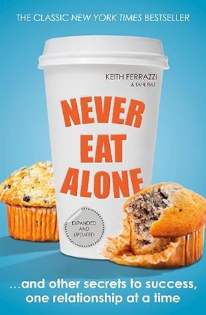 Imagen del vendedor de Never Eat Alone (Paperback) a la venta por Grand Eagle Retail