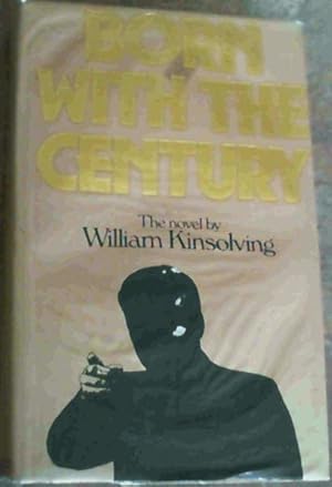 Seller image for Born With The Century for sale by Chapter 1