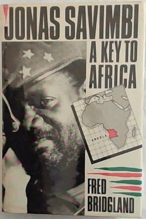 Bild des Verkufers fr Jonas Savimbi: A Key to Africa zum Verkauf von Chapter 1