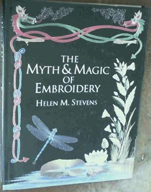 The Myth &amp; Magic Of Embroidery