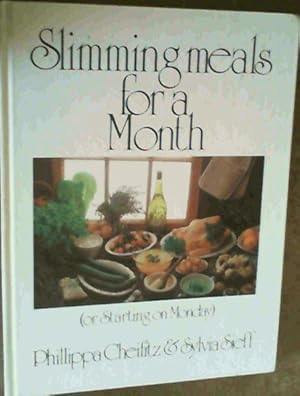 Bild des Verkufers fr Slimming Meals for a Month ( or Starting on Monday ) zum Verkauf von Chapter 1