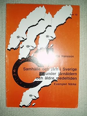 Samhälle och järn i Sverige under järnåldern och äldre medeltiden : exemplet Närke
