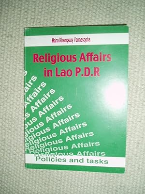 Religious Affairs in Lao P.D.R. : Policies and Tasks / Maha Khampheuy Vannasopha.