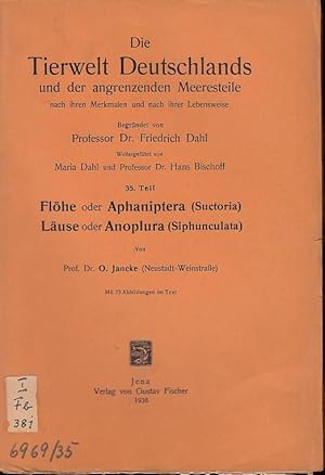 Immagine del venditore per Flhe oder Aphaniptera (Suctoria) - Luse oder Anoplura (Siphunculata). ( = 35. Teil von: Die Tierwelt Deutschlands und der angrenzenden Meeresteile nach ihren Merkmalen und nach ihrer Lebensweise. Begrndet von Professor Dr. Friedrich Dahl. Weitergefhrt von Maria Dahl und Professor Dr. Hans Bischoff). venduto da Antiquariat Carl Wegner