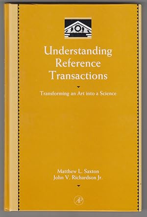 Understanding Reference Transactions: Transforming an Art into a Science