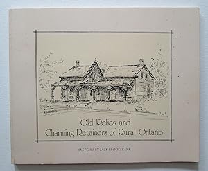 Old Relics and Charming Retainers of Rural Ontario