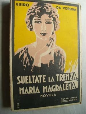 Imagen del vendedor de SULTATE LA TRENZA, MARA MAGDALENA a la venta por Librera Maestro Gozalbo