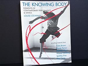 Imagen del vendedor de The Knowing Body: Elements of Contemporary Performance & Dance a la venta por Dela Duende Books