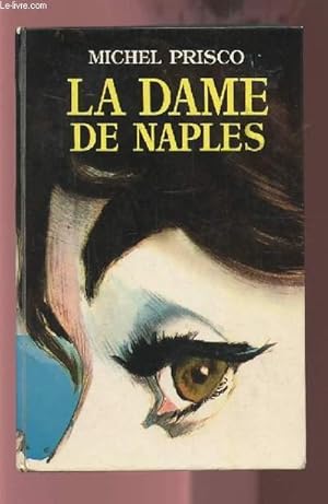 Seller image for LA DAME DE NAPLES. for sale by Le-Livre